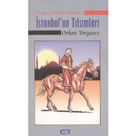 İstanbul’un Tılsımları - Orhan Yorgancı