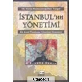 İSTANBUL`UN YÖNETİMİ - SIRMA RAMAZANOĞULLARI