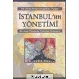 İSTANBUL`UN YÖNETİMİ - SIRMA RAMAZANOĞULLARI