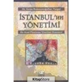 İSTANBUL`UN YÖNETİMİ - SIRMA RAMAZANOĞULLARI