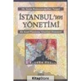 İSTANBUL`UN YÖNETİMİ - SIRMA RAMAZANOĞULLARI
