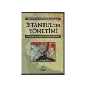 İSTANBUL`UN YÖNETİMİ - SIRMA RAMAZANOĞULLARI