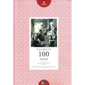 İstanbulun Yüzleri Serisi - 73 İstanbulun 100 Masalı - Ferhat Aslan
