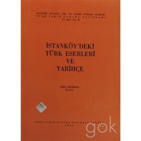 İSTANKÖY'DEKİ TÜRK ESERLERI VE TARİHÇE - ZEKI ÇELİKKOL