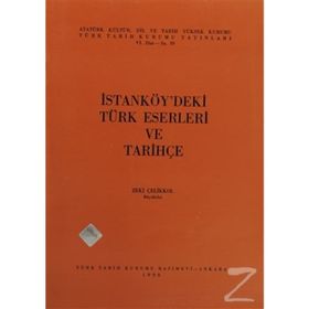 İSTANKÖY'DEKİ TÜRK ESERLERI VE TARİHÇE - ZEKI ÇELİKKOL