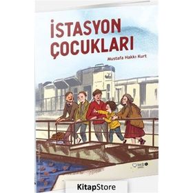 İstasyon Çocukları - Mustafa Hakkı Kurt