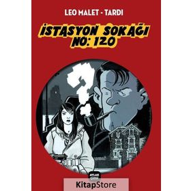 İstasyon Sokağı No 120 - Tardi-Leo Malet Tardi