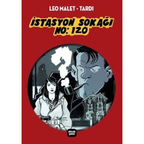 İstasyon Sokağı No 120 - Tardi-Leo Malet Tardi
