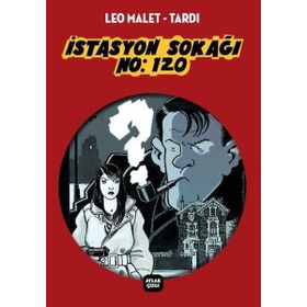 İstasyon Sokağı No 120 - Tardi-Leo Malet Tardi