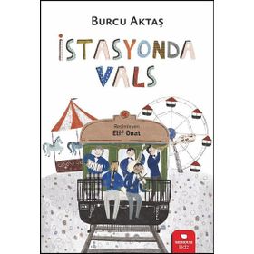 İstasyonda Vals - Redhouse Kidz Yayınları