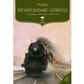 İSTASYONDAKI GÖREVLI - ALEKSANDR SERGEYEVIÇ PUŞKIN