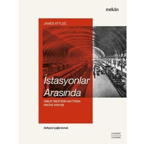 İstasyonlar Arasında - James Attlee