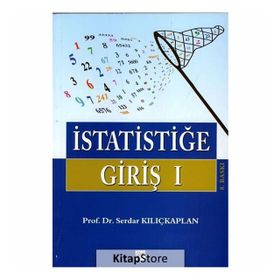 İSTATİSTİĞE GİRİŞ 1 - SERDAR KILIÇKAPLAN