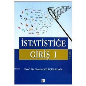İSTATİSTİĞE GİRİŞ 1 - SERDAR KILIÇKAPLAN