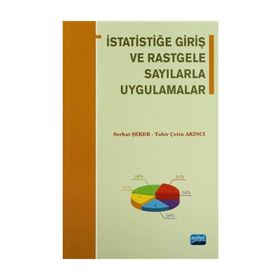 İstatistiğe Giriş ve Rastgele Sayılarla Uygulamalar - Tahir Çetin Akıncı Serhat Şeker