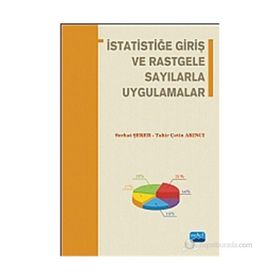 İstatistiğe Giriş ve Rastgele Sayılarla Uygulamalar - Tahir Çetin Akıncı Serhat Şeker
