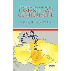 İstatistiğin Kurumsal Tarihi: Osmanlı’dan Cumhuriyet’e - Emrah Çetin