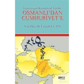 İstatistiğin Kurumsal Tarihi: Osmanlı’dan Cumhuriyet’e - Emrah Çetin