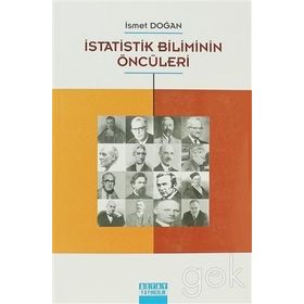 İSTATISTIK BILIMININ ÖNCÜLERI - İSMET DOĞAN