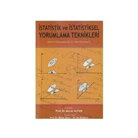 İstatistik ve İstatistiksel Yorumlama Teknikle - Kolektif