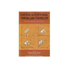 İstatistik ve İstatistiksel Yorumlama Teknikle - Kolektif