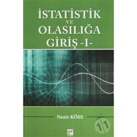 İSTATISTIK VE OLASILIĞA GIRIŞ 1 - NEZIR KÖSE