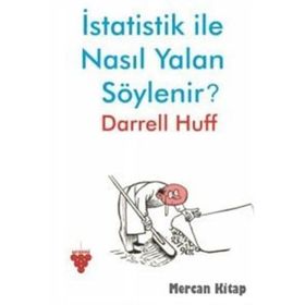 İstatistik ve Yalan İstatistik ile Nasıl Yalan Söylenir - Darrell Huff