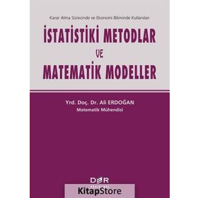 İstatistiki Metodlar ve Matematik Modeller - Ali Erdoğan