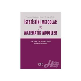 İstatistiki Metodlar ve Matematik Modeller - Ali Erdoğan