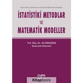 İstatistiki Metodlar ve Matematik Modeller - Ali Erdoğan