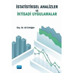 İstatistiksel Analizler ve İktisadi Uygulamalar - Ali Erdoğan