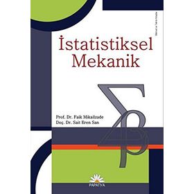 İSTATİSTİKSEL MEKANIK - FAIK MIKAILZADE;SAIT EREN SAN
