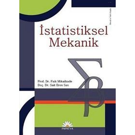 İSTATİSTİKSEL MEKANIK - FAIK MIKAILZADE;SAIT EREN SAN