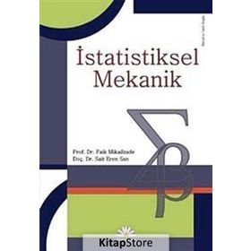 İSTATİSTİKSEL MEKANIK - FAIK MIKAILZADE;SAIT EREN SAN