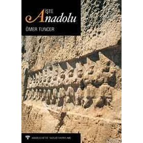 İşte Anadolu - Ömer Tuncer