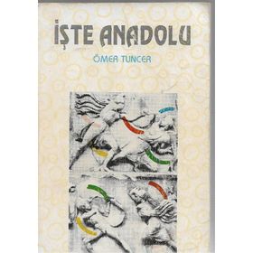 İşte Anadolu - Ömer Tuncer