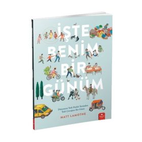İşte Benim Bir Günüm - Matt Lamothe