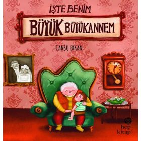 İşte Benim Büyük Büyükannem - Cansu Erkan