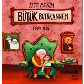İşte Benim Büyük Büyükannem - Cansu Erkan