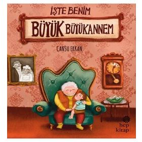 İşte Benim Büyük Büyükannem - Cansu Erkan