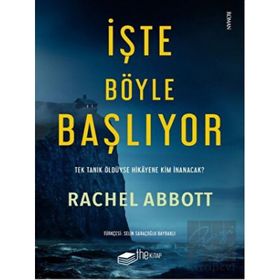 İşte Böyle Başlıyor Rachel Abbott