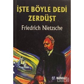 İŞTE BÖYLE DEDI ZERDÜŞT - FRIEDRICH WILHELM NIETZSCHE (ISBN:9789759971915)