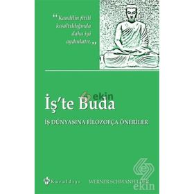 İş’te Buda - Werner Schwanfelder