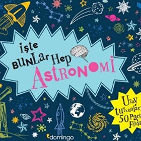 İşte Bunlar Hep Astronomi - Malcolm Croft