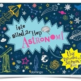 İşte Bunlar Hep Astronomi - Malcolm Croft