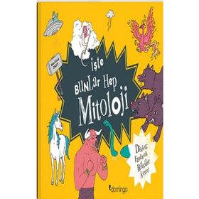 İşte Bunlar Hep Mitoloji - Kolektif