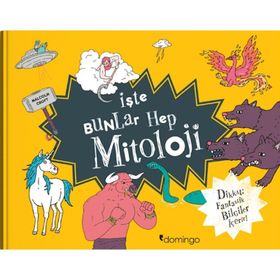 İşte Bunlar Hep Mitoloji - Kolektif