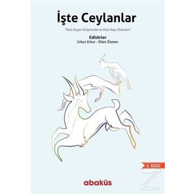 İşte Ceylanlar / Erhan Erkut
