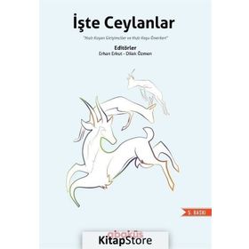 İşte Ceylanlar / Erhan Erkut