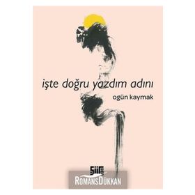 İşte Doğru Yazdım Adını - Ogün Kaymak